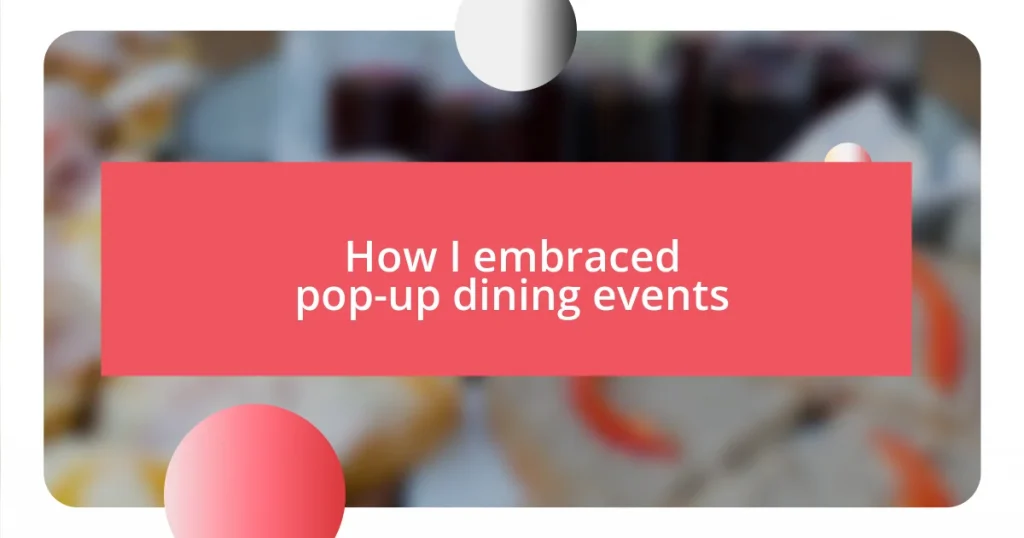 How I embraced pop-up dining events