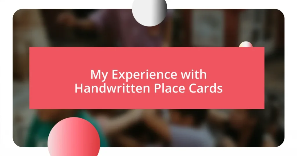 My Experience with Handwritten Place Cards