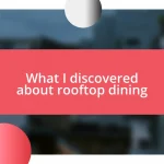 What I discovered about rooftop dining