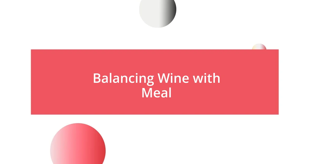 Balancing Wine with Meal